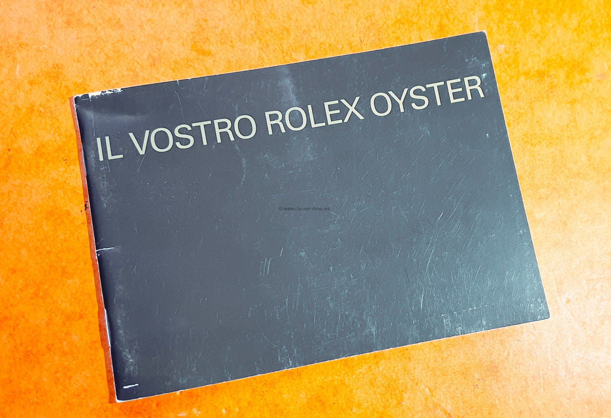 ROLEX 2006 ITALIAN IL VOSTRO ROLEX OYSTER GENUINE OYSTER BOOKLET BROCHURE PAMPHLET SUBMARINER,DATEJUST,EXPLORER,GMT,DAYTONA