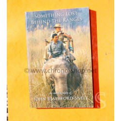 Livre anglais Something Lost Behind the Ranges The Autobiography of John Blashford-Snell Zenith Stratos Blashford